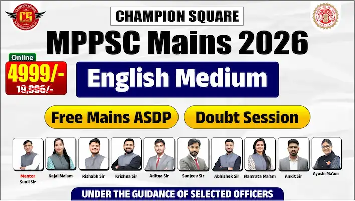 MPPSC Mains 2026 English Medium batch at Champion Square Coaching Indore at 4999 with Free Mains ASDP and Doubt Session