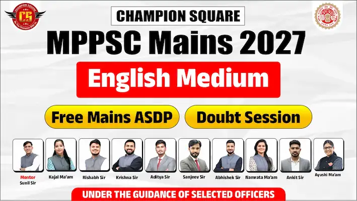 MPPSC Mains 2027 English Medium batch at Champion Square Coaching Indore with Free Mains ASDP and Doubt Session