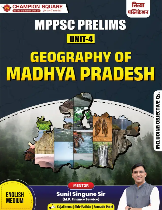 MPPSC Prelims Unit 4 Geography of Madhya Pradesh English Medium — Champion Square